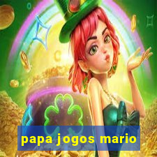 papa jogos mario